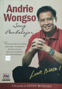 Image of Andrie Wongso : Sang Pembelajar