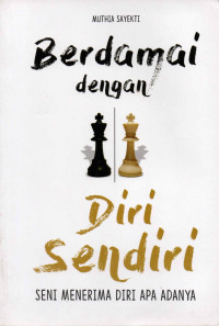 Image of Berdamai Dengan Diri Sendiri : Seni Menerima Diri Apa Adanya