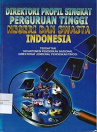 Image of Direktori Profil Perguruan Tinggi Negeri Dan Swasta Indonesia
