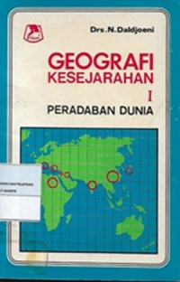 Image of Geografi Kesejarahan I ( Peradaban Dunia )