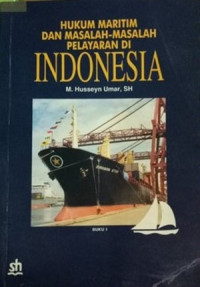 Image of Hukum Maritim Dan Masalah-Masalah Pelayaran Di Indonesia : Buku 1
