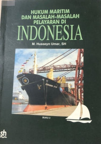 Image of Hukum Maritim Dan Masalah-Masalah Pelayaran Di Indonesia : Buku 2