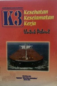 Image of K3 : Kesehatan Keselamatan Kerja Untuk Pelaut