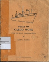 Image of Notes On Cargo Work : (For The B.O.T. Examinations)