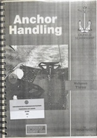 Image of Oilfield Seamanship : Volume 3 : Anchor Handling