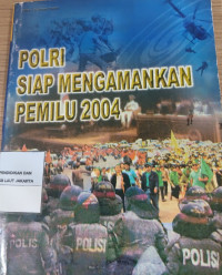 Image of POLRI Siap Mengamankan Pemilu 2014