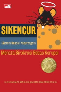 Image of Sikencur : Menata Birokrasi Bebas Korupsi