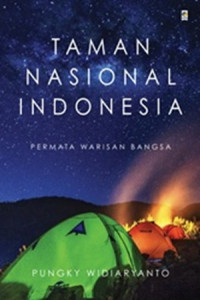 Image of Taman Nasional Indonesia : Permata Warisan Bangsa